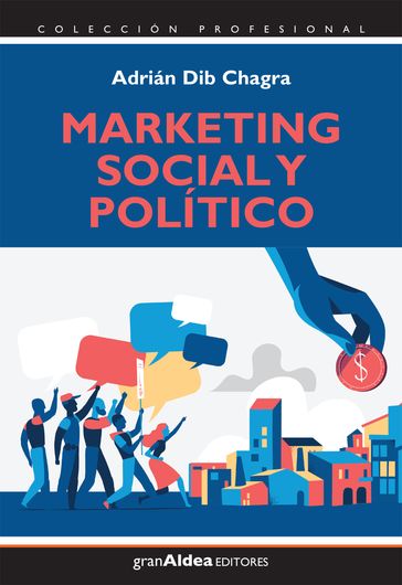 Marketing social y político - Adrian Dib Chagra