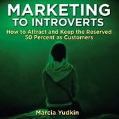 Marketing to Introverts