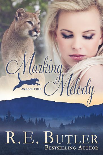 Marking Melody (Ashland Pride Three) - R.E. Butler