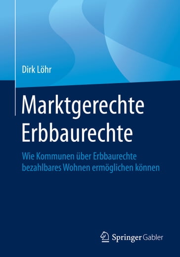 Marktgerechte Erbbaurechte - Dirk Lohr