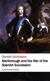 Marlborough and the War of the Spanish Succession