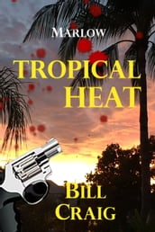 Marlow: Tropical Heat