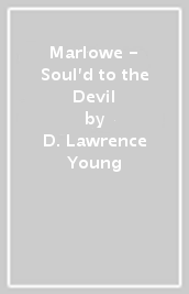 Marlowe - Soul d to the Devil