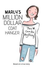 Marly s Million Dollar Coat Hanger