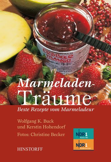 Marmeladenträume - Christine Becker - Kerstin Hohendorf - Wolfgang K. Buck