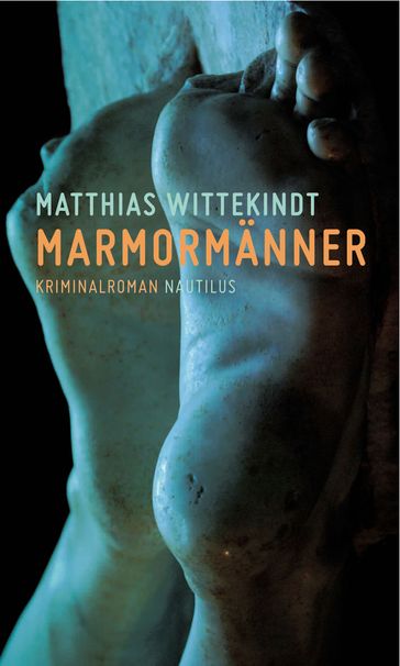 Marmormänner - Matthias Wittekindt