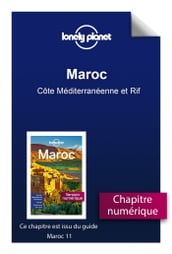 Maroc 11ed - Côte Méditerranéenne et Rif