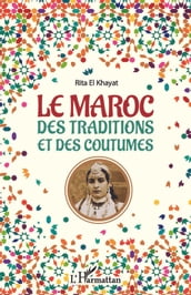 Le Maroc des traditions et des coutumes