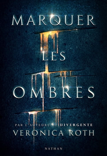 Marquer les ombres - Veronica Roth