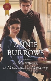 A Marquess, a Miss and a Mystery