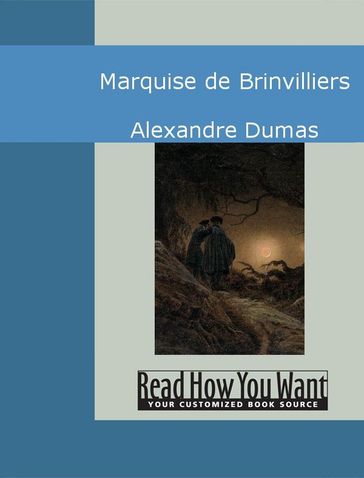Marquise De Brinvilliers - Pere Alexandre Dumas