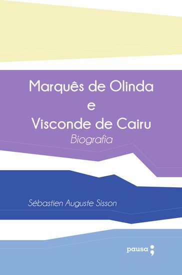 Marquês de Olinda e Visconde de Cairu - Sébastien Auguste Sisson