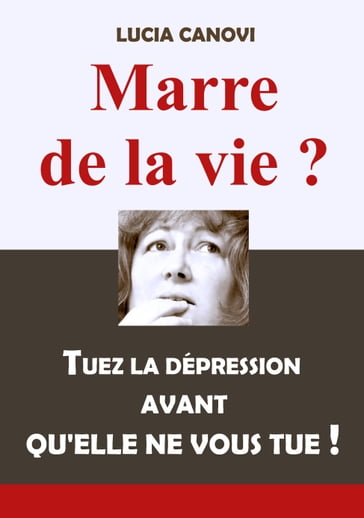 Marre de la vie ? - Lucia Canovi