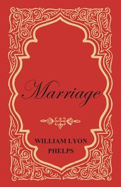 Marriage - An Essay