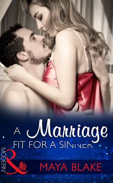 A Marriage Fit For A Sinner (Seven Sexy Sins, Book 0) (Mills & Boon Modern) - Maya Blake