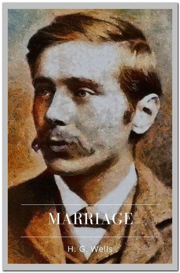 Marriage - H. G. Wells