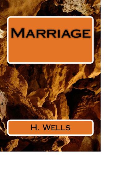 Marriage - H. G. Wells