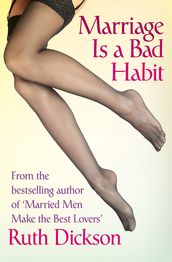 Marriage Is a Bad Habit