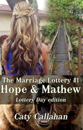 Marriage Lottery 1: Hope and Mathew