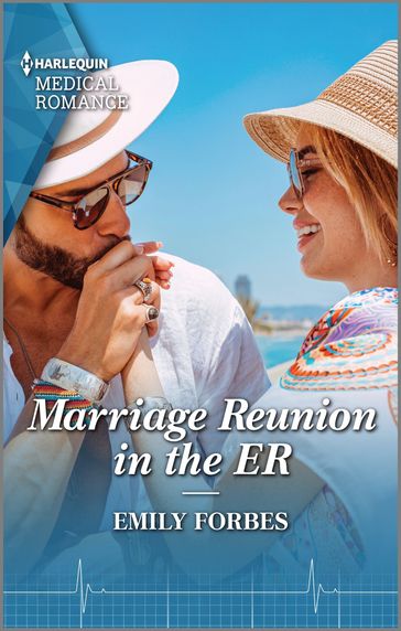 Marriage Reunion in the ER - Emily Forbes