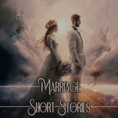 Marriage - Short Stories