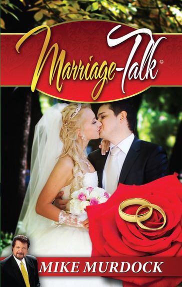 Marriage Talk - Mike Murdock