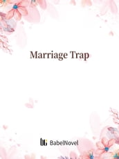 Marriage Trap