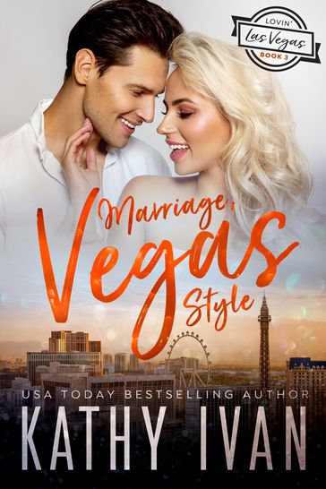 Marriage, Vegas Style - Kathy Ivan