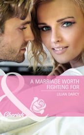A Marriage Worth Fighting For (Mills & Boon Cherish) (McKinley Medics, Book 3)