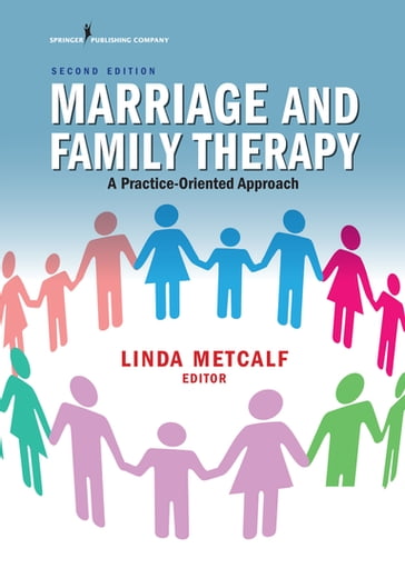 Marriage and Family Therapy - Linda Metcalf - M.E.D. - PhD - LMFT - LPC