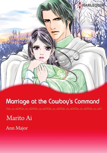 Marriage at the Cowboy's Command (Harlequin Comics) - Ann Major