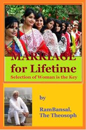 Marriage for Lifetime, Selection of Woman is the Key