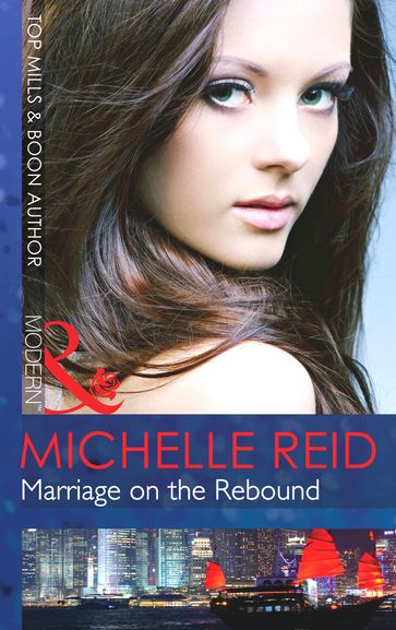 Marriage on the Rebound (Mills & Boon Modern) - Michelle Reid