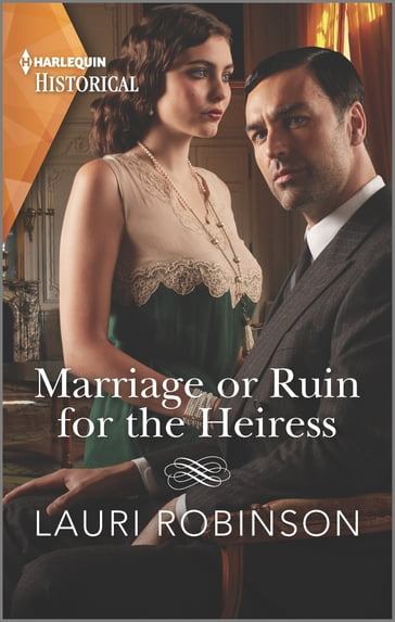 Marriage or Ruin for the Heiress - Lauri Robinson