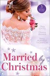 Married By Christmas: His Pregnant Christmas Bride / Carter Bravo