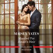Married For Amari s Heir (One Night With Consequences, Book 12)