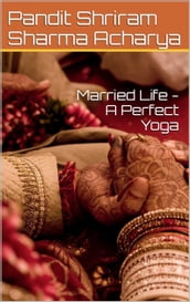 Married Life - A Perfect Yoga