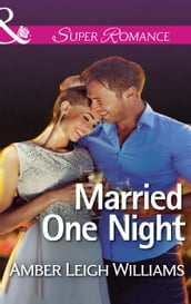Married One Night (Mills & Boon Superromance)