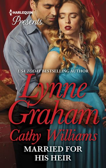 Married for His Heir - Lynne Graham - Cathy Williams