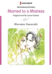 Married to A Mistress (Harlequin Comics)