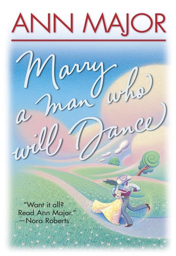 Marry A Man Who Will Dance - Ann Major