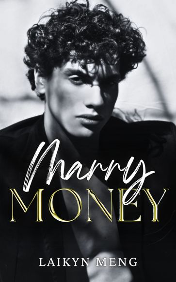 Marry Money - Laikyn Meng