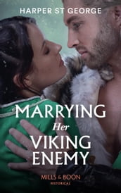 Marrying Her Viking Enemy (Mills & Boon Historical) (To Wed a Viking, Book 1)