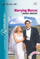Marrying Marcus (Mills & Boon Silhouette)