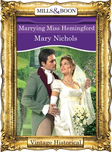 Marrying Miss Hemingford (Mills & Boon Historical) - Mary Nichols