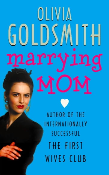 Marrying Mom - Olivia Goldsmith