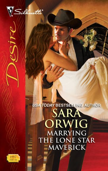 Marrying the Lone Star Maverick - Sara Orwig