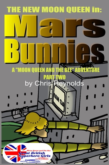 Mars Bunnies Part Two - Chris Reynolds