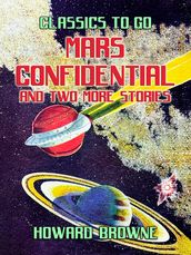 Mars Confidential and two more stories