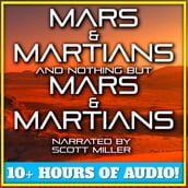 Mars and Martians and Nothing But Mars and Martians